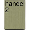 Handel 2 door R. van Midde