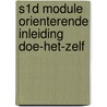 S1D module orienterende inleiding doe-het-zelf door R.E. Boon