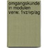 Omgangskunde in modulen verw. 1vz/vp/ag