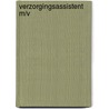 Verzorgingsassistent m/v door Onbekend