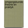Omgangskunde theorie en praktyk by Ruymbeke