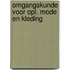 Omgangskunde voor opl. mode en kleding