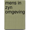 Mens in zyn omgeving by Lenie Schenk