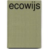 Ecowijs door Onbekend