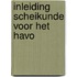 Inleiding scheikunde voor het havo