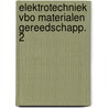 Elektrotechniek vbo materialen gereedschapp. 2 door J.A. Bien