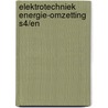 Elektrotechniek energie-omzetting s4/en by Knol