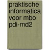 Praktische informatica voor mbo pdi-md2 door Haan