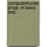 Computerkunde progr. in basic exp. by Gusting