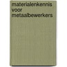 Materialenkennis voor metaalbewerkers door Jonk