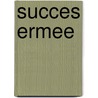 Succes ermee by Glind