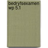 Bedryfsexamen wp 5.1 door Blaauw