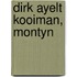 Dirk Ayelt Kooiman, Montyn