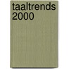 Taaltrends 2000 door Corriejanne Timmers