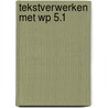 Tekstverwerken met WP 5.1 door J.P.C. Staleman-van der Zwan