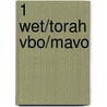 1 Wet/Torah vbo/mavo by R.H. Matzken