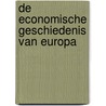 De economische geschiedenis van Europa door G.J. van Noort