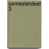 semesterdeel 3 by P.R. Slier