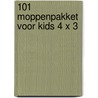 101 Moppenpakket voor kids 4 x 3 by Unknown