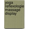 Yoga reflexologie massage display by Unknown