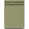 Musti reuzegroot stickerpanorama door Onbekend