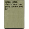 Ik leer lezen stickerboek - De prins van het bos set by H. van Vught