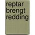 Reptar brengt redding
