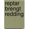 Reptar brengt redding by S. Saint Pierre