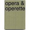 Opera & operette door M. White