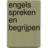 Engels spreken en begrijpen door Onbekend