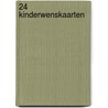 24 kinderwenskaarten by Unknown