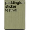 Paddington Sticker Festival door Onbekend