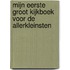 Mijn eerste groot kijkboek voor de allerkleinsten