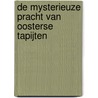 De mysterieuze pracht van Oosterse tapijten door Piet Thomas