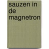 Sauzen in de magnetron by C. Wauthier
