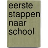 Eerste stappen naar school by Unknown