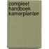 Compleet handboek kamerplanten