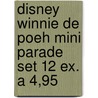 Disney Winnie de Poeh mini parade set 12 ex. a 4,95 door Onbekend