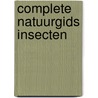 Complete natuurgids insecten by Michael Lohmann