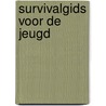 Survivalgids voor de jeugd door S. Tyberg