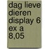 Dag lieve dieren display 6 ex a 8,05