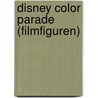 Disney color parade (filmfiguren) door Onbekend