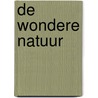 De wondere natuur door S. Tyberg