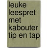 Leuke leespret met kabouter Tip en Tap by H. van Vught