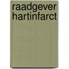 Raadgever hartinfarct door P. Mathes