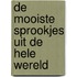 De mooiste sprookjes uit de hele wereld