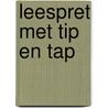 Leespret met Tip en Tap by H. van Vught