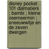 Disney pocket 101 Dalmatiers ; Bambi ; Kleine zeemeermin ; Sneeuwwitje en de zeven dwergen door Onbekend