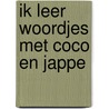 Ik leer woordjes met Coco en Jappe door Onbekend