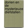 Dorien en de mysterieuze diefstallen door M. van Biest